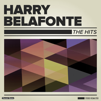 Harry Belafonte - The Hits: Remastered
