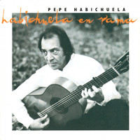 Pepe Habichuela - Habichuela en Rama