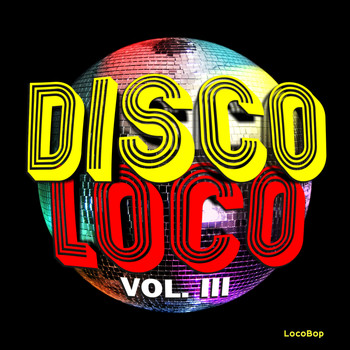 Various Artists - Disco Loco, Vol. III