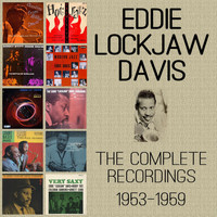 Eddie 'Lockjaw' Davis - The Complete Recordings: 1953-1959
