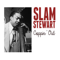 Slam Stewart - Coppin' Out