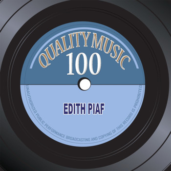 Edith Piaf - Quality music 100