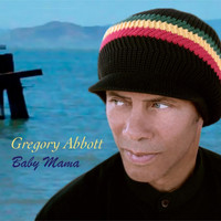 Gregory Abbott - Baby Mama