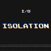 I/O - Isolation