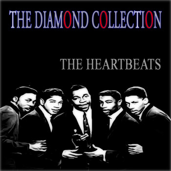 The Heartbeats - The Diamond Collection (Original Recordings)