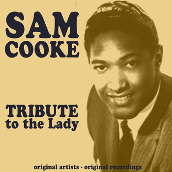 Sam Cooke - Tribute to the Lady