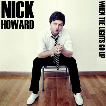 Nick Howard - When the Lights Go Up