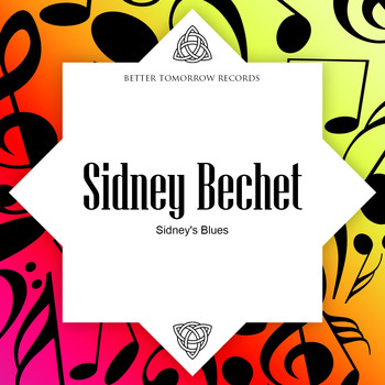 Sidney Bechet - Sidney's Blues