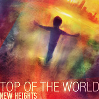 New Heights - Top of the World