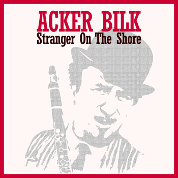 Acker Bilk - Stranger On the Shore