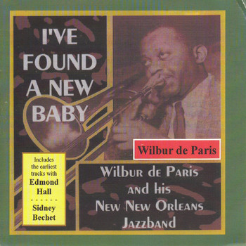 Wilbur De Paris - I've Found a New Baby