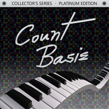 Count Basie - Collector's Series - Platinum Edition: Count Basie