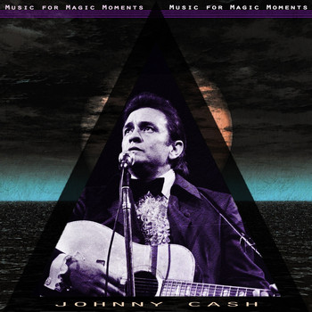 Johnny Cash - Music for Magic Moments