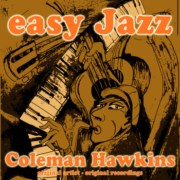 Coleman Hawkins - Easy Jazz