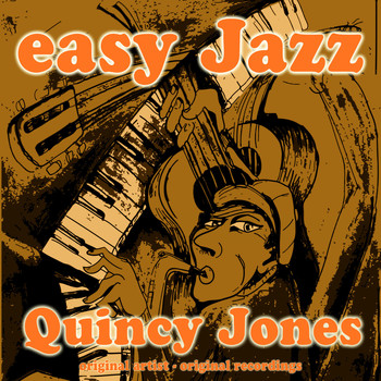 Quincy Jones - Easy Jazz (Remastered)