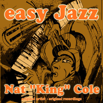 Nat "King" Cole - Easy Jazz