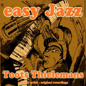 Toots Thielemans - Easy Jazz