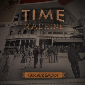 Grayson - Time Machine