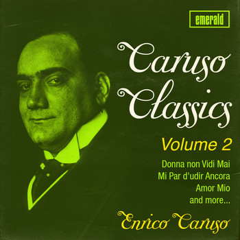 Enrico Caruso - Caruso Classics - Vol. 2