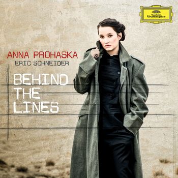 Anna Prohaska - Behind The Lines