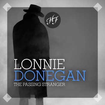 Lonnie Donegan - The Passing Stranger