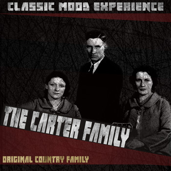 The Carter Family - Original Country Family