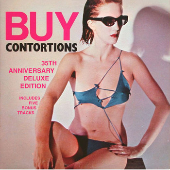 James Chance & the Contortions - Buy Contortions 35th Anniversary (Deluxe)