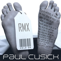 Paul Cusick - Hold on (Rmx)