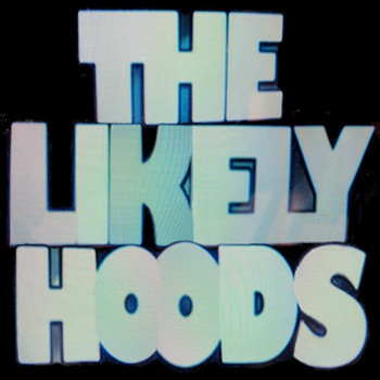 The Likely Hoods - Jelly