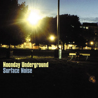 noonday underground - Surface Noise