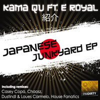 Kama Qu featuring E-Royal - Japanese Junkyard