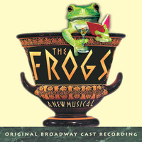 Stephen Sondheim - The Frogs: Original Broadway Cast Recording