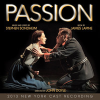 Stephen Sondheim - Passion (2013 New York Cast Recording)