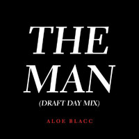 Aloe Blacc - The Man (Draft Day Mix)