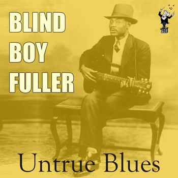 Blind Boy Fuller - Untrue Blues
