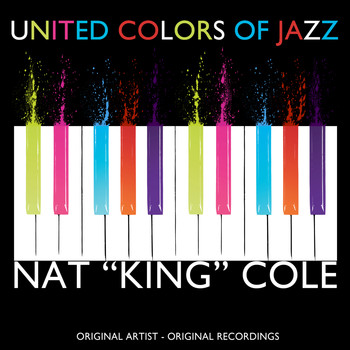 Nat "King" Cole - United Colors of Jazz