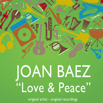 Joan Baez - Love & Peace