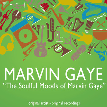 Marvin Gaye - The Soulful Moods of Marvin Gaye