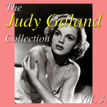 Judy Garland - The Judy Garland Collection, Vol. 3