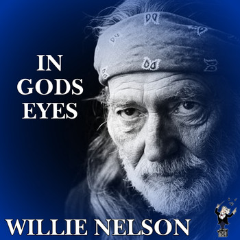 Willie Nelson - In Gods Eyes