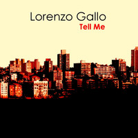 Lorenzo Gallo - Tell Me