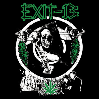 Exit 13 - High Life! (Explicit)