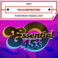 The Globetrotters - Esp / Everybody Needs Love (Digital 45)