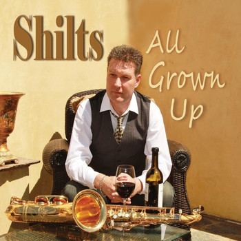 Shilts - All Grown Up