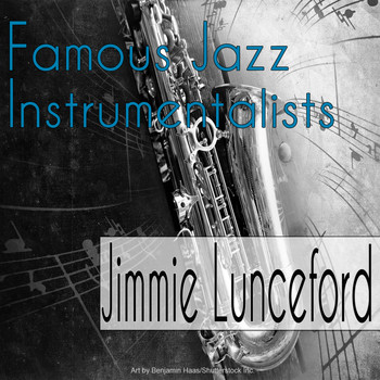 Jimmie Lunceford - Famous Jazz Instrumentalists