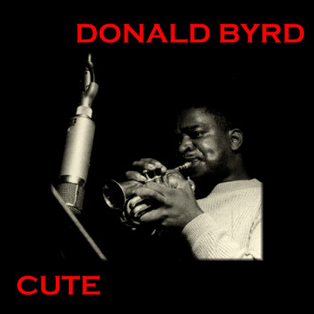 Donald Byrd - Cute