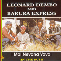 Leonard Dembo and Barura Express - Mai Nevana Vavo (In The Bush)