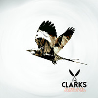 The Clarks - Feathers & Bones Double Deluxe Album