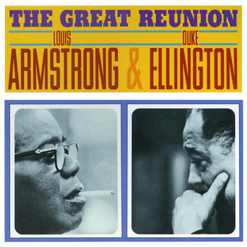 Louis Armstrong - The Great Reunion (Remastered)