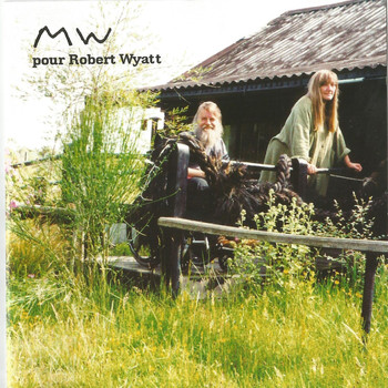 Various Artists - MW pour Robert Wyatt